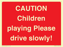 caution-children-playing-please-drive-slowly~